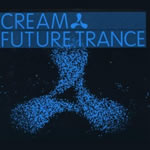 Cream Future Trance