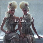 Le Chic - Le Mix