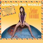 Around The World With Señor Coconut